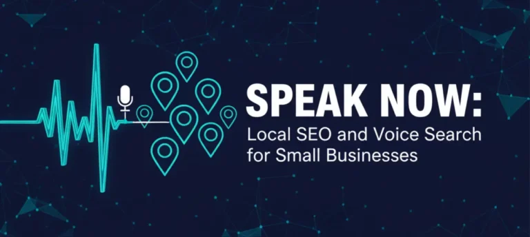 Speak Now Local SEO and Voice Search for Small Businesses